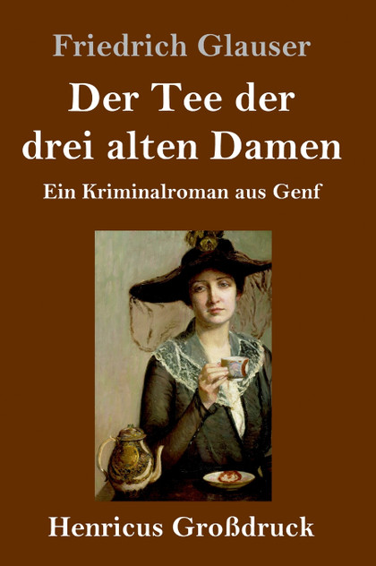 Der Tee der drei alten Damen (Großdruck)