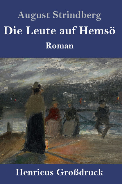 Die Leute auf Hemsö (Großdruck) Die Leute auf Hemsö (Großdruck)