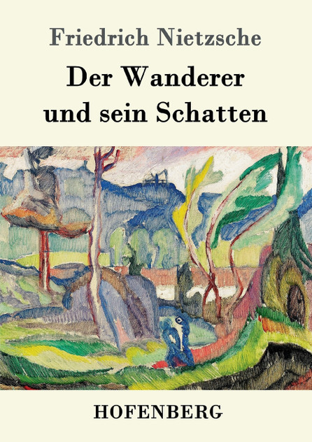 Der Wanderer und sein Schatten Der Wanderer und sein Schatten