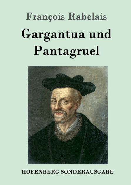 Gargantua und Pantagruel Gargantua und Pantagruel