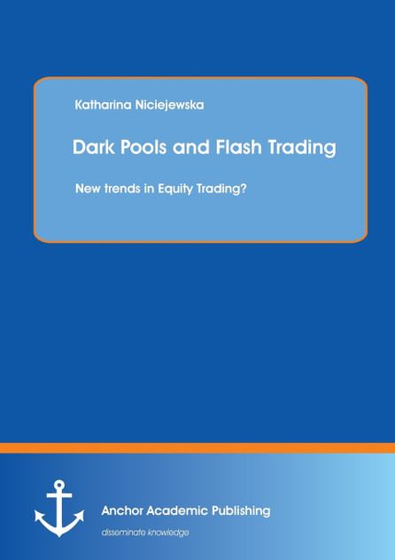 Dark Pools and Flash Trading Dark Pools and Flash Trading