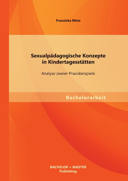 Sexualpädagogische Konzepte in Kindertagesstätten
