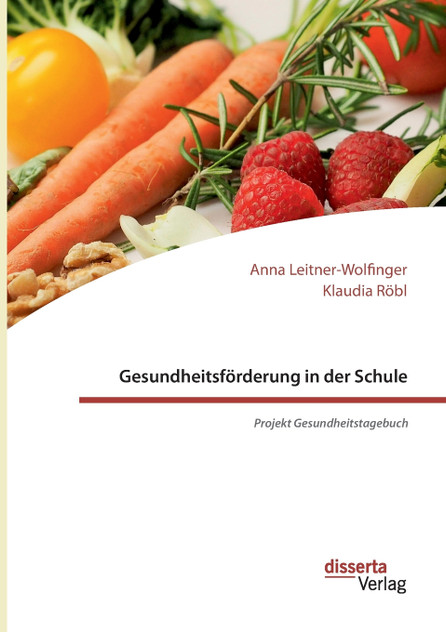 Gesundheitsförderung in der Schule Gesundheitsförderung in der Schule