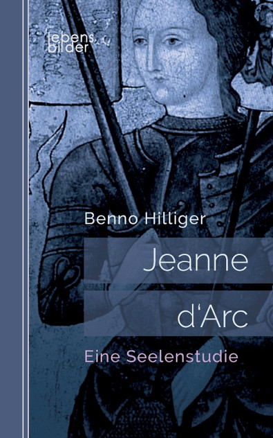 Jeanne d'Arc. Das Geheimnis ihrer Sendung