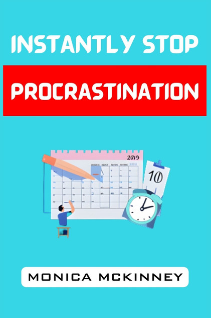 INSTANTLY STOP PROCRASTINATION