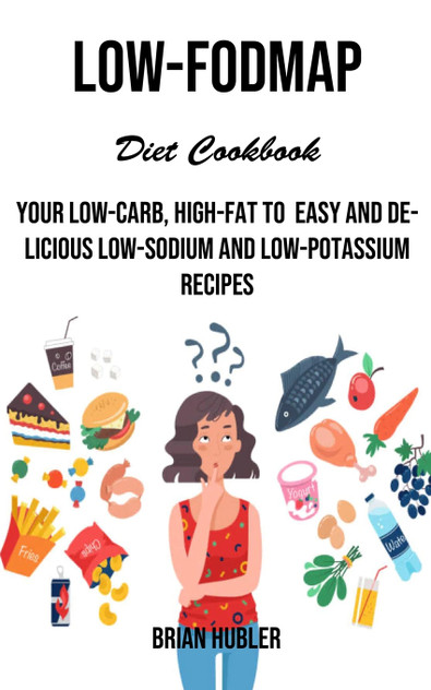 Low-fodmap Diet Cookbook Low-fodmap Diet Cookbook