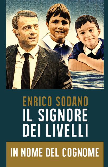 IL SIGNORE DEI LIVELLI - In Nome del Cognome IL SIGNORE DEI LIVELLI - In Nome del Cognome