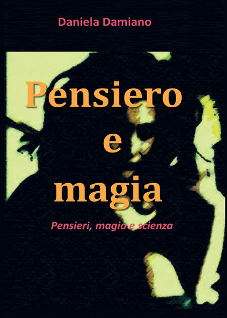Pensiero e Magia Pensiero e Magia