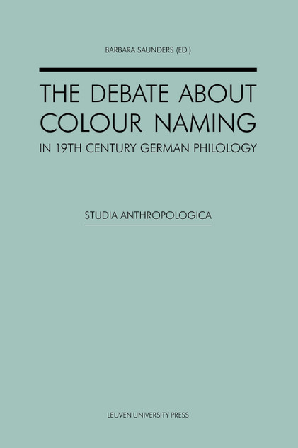The Debate about Colour Naming in 19th Century German Philology.