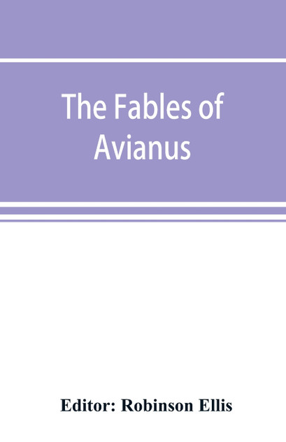 The fables of Avianus The fables of Avianus