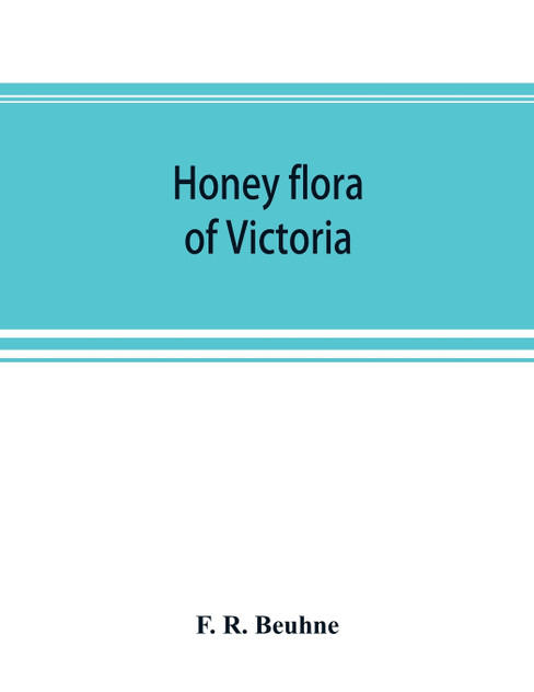 Honey flora of Victoria Honey flora of Victoria