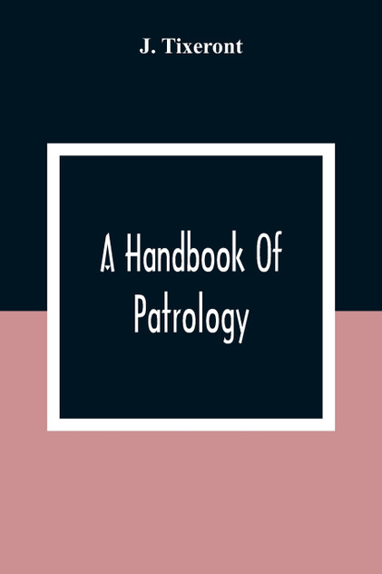 A Handbook Of Patrology