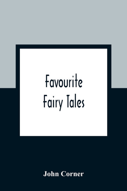 Favourite Fairy Tales Favourite Fairy Tales