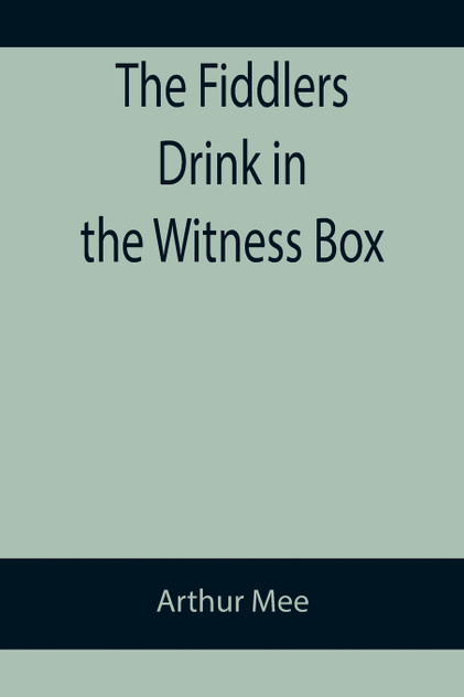 The Fiddlers Drink in the Witness Box