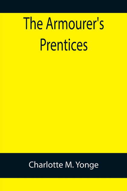 The Armourer's Prentices The Armourer's Prentices