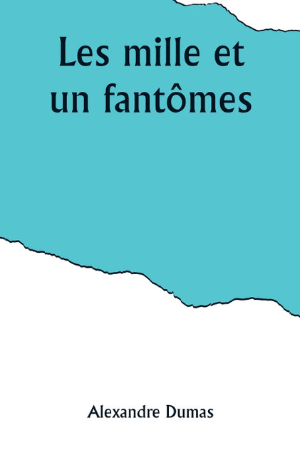 Les mille et un fantômes Les mille et un fantômes