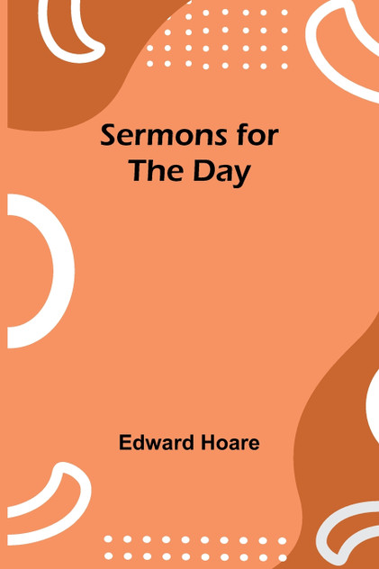 Sermons for the Day Sermons for the Day