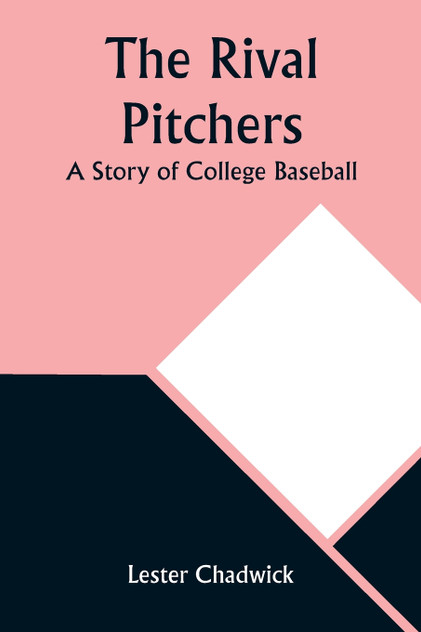 The Rival Pitchers The Rival Pitchers