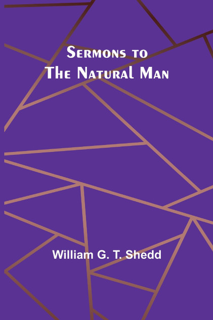 Sermons to the Natural Man Sermons to the Natural Man