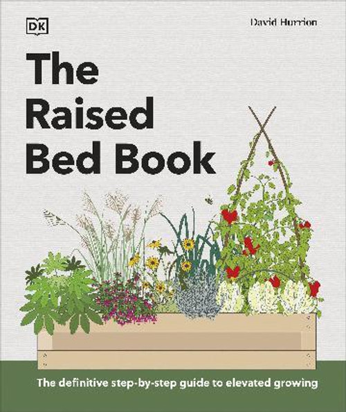 The Raised Bed Book The Raised Bed Book