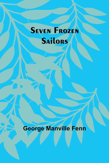 Seven Frozen Sailors