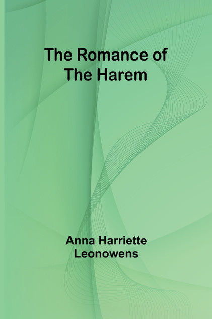The Romance of the Harem The Romance of the Harem