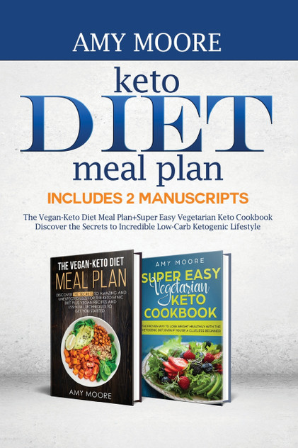 Keto Diet Meal Plan,Includes 2 Manuscripts Keto Diet Meal Plan,Includes 2 Manuscripts