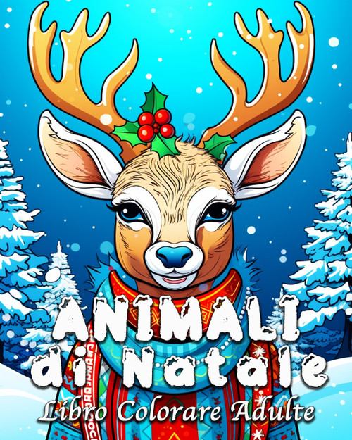 Animali di Natale Libro Colorare Adulte Animali di Natale Libro Colorare Adulte