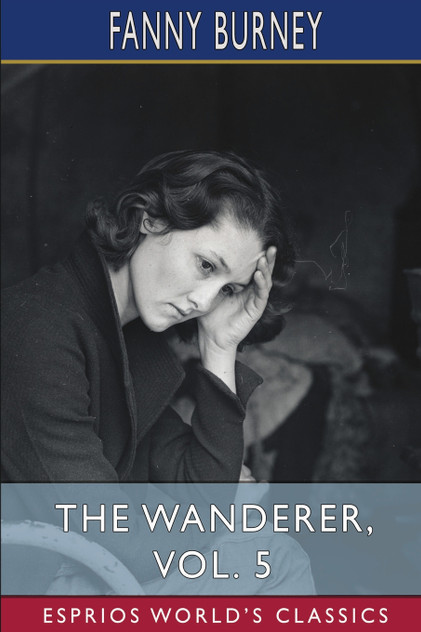The Wanderer, Vol. 5 (Esprios Classics) The Wanderer, Vol. 5 (Esprios Classics)