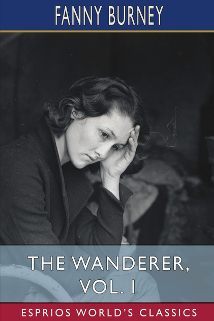 The Wanderer, Vol. 1 (Esprios Classics) The Wanderer, Vol. 1 (Esprios Classics)