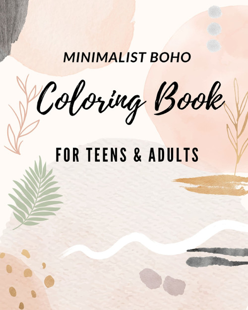 Minimalist Boho Coloring Books For Teens Relaxation and Adults Minimalist Boho Coloring Books For Teens Relaxation and Adults
