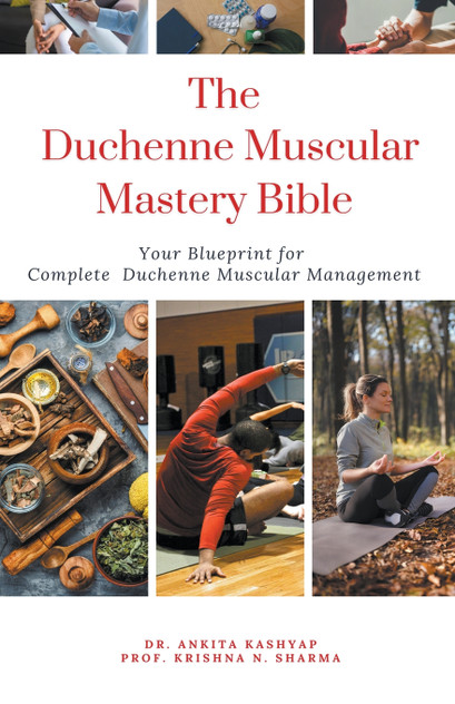The Duchenne Muscular Dystrophy Mastery Bible The Duchenne Muscular Dystrophy Mastery Bible