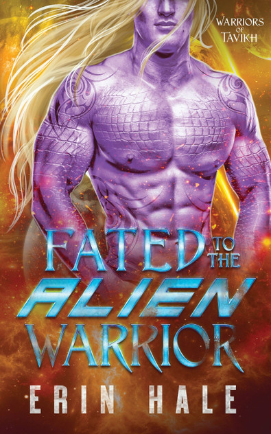 Fated to the Alien Warrior Fated to the Alien Warrior