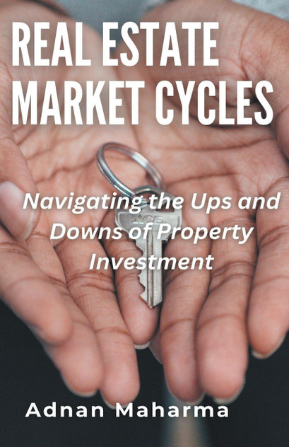 Real Estate Market Cycles Real Estate Market Cycles