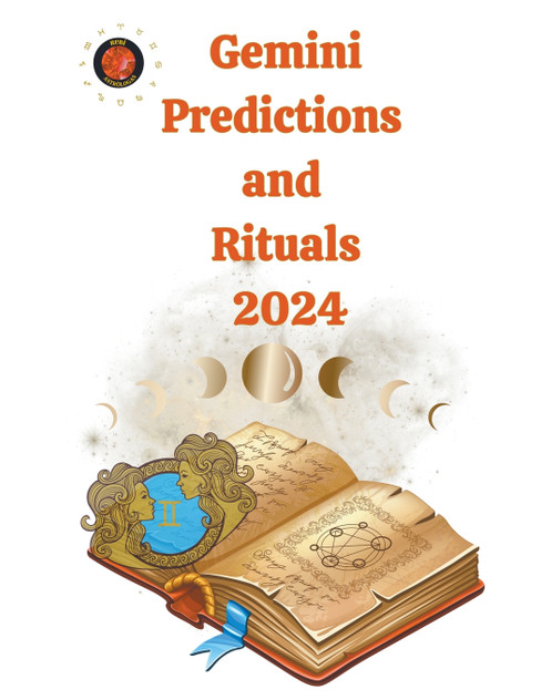 Gemini Predictions and Rituals 2024 Gemini Predictions and Rituals 2024