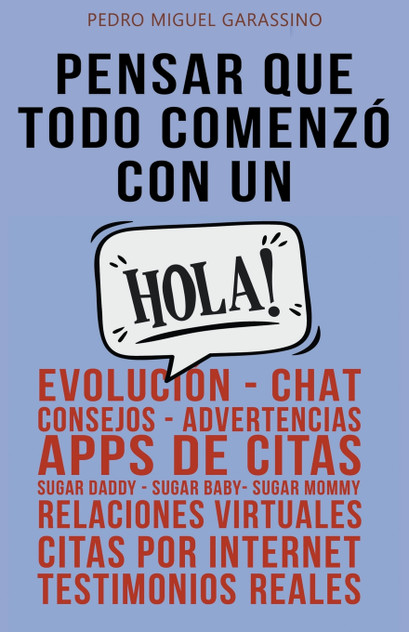 Pensar que todo comenzó con un HOLA! Pensar que todo comenzó con un HOLA!