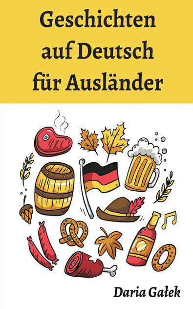 Geschichten auf Deutsch für Ausländer Geschichten auf Deutsch für Ausländer