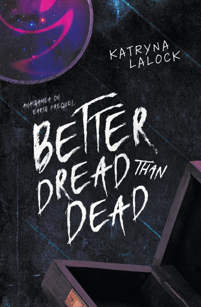 Better Dread Than Dead Better Dread Than Dead