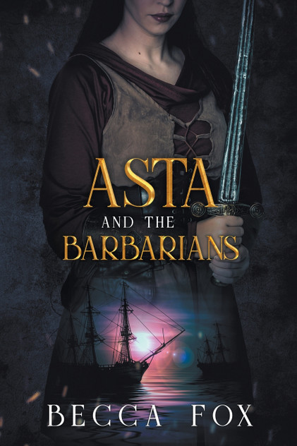 Asta and the Barbarians Asta and the Barbarians