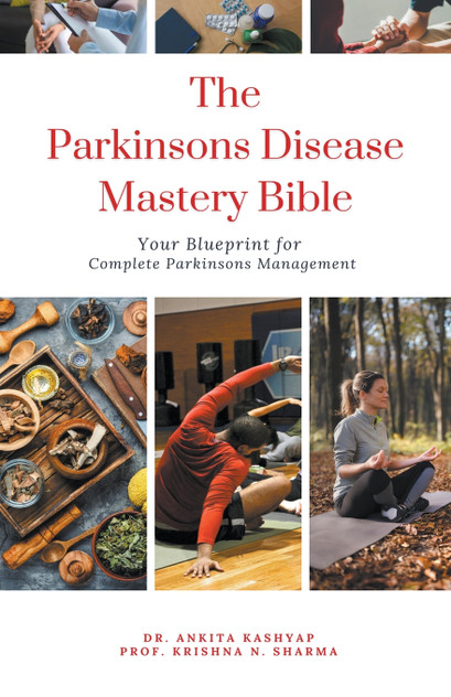 The Parkinsons Disease Mastery Bible The Parkinsons Disease Mastery Bible