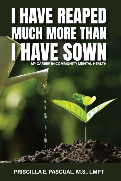 I HAVE REAPED MUCH MORE THAN I HAVE SOWN I HAVE REAPED MUCH MORE THAN I HAVE SOWN