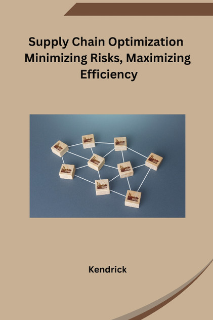 Supply Chain Optimization Minimizing Risks, Maximizing Efficiency