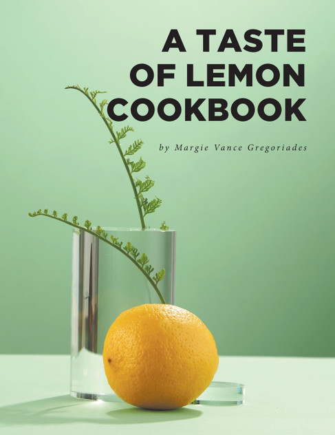 A Taste of Lemon Cookbook A Taste of Lemon Cookbook