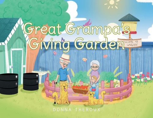Great Grampa's Giving Garden Great Grampa's Giving Garden