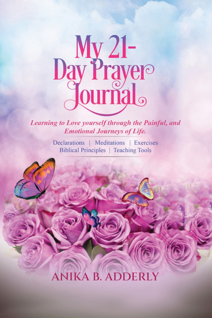 My 21-Day Prayer Journal My 21-Day Prayer Journal