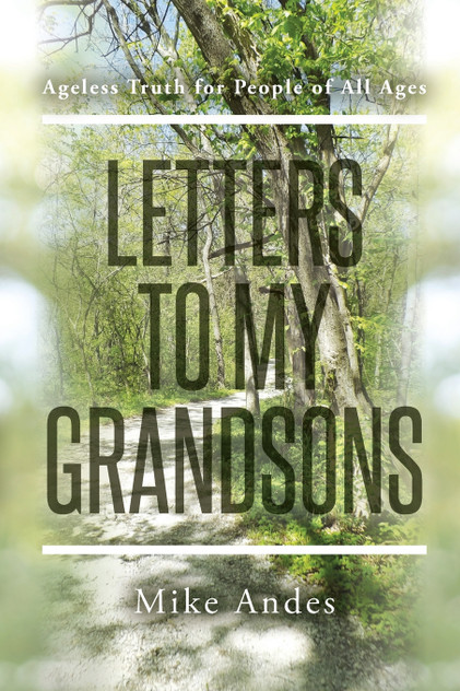 Letters to My Grandsons Letters to My Grandsons