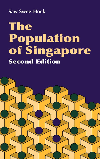 The Population of Singapore (2nd Edition) The Population of Singapore (2nd Edition)