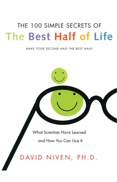 100 Simple Secrets of the Best Half of Life