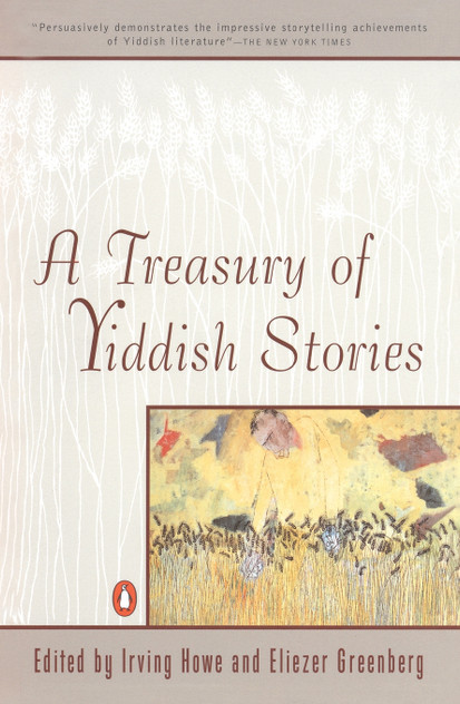 A Treasury of Yiddish Stories A Treasury of Yiddish Stories