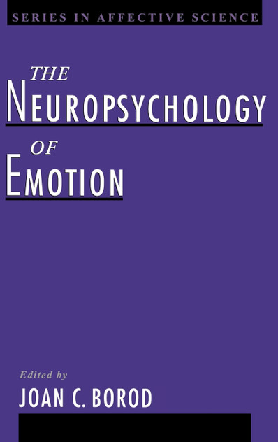 Neuropsychology of Emotion Neuropsychology of Emotion